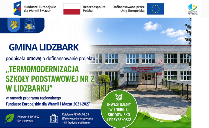 Gmina Lidzbark podpisała umowę o dofinansowanie projektu „Termomodernizacja Szkoły Podstawowej nr 2 w Lidzbarku”.